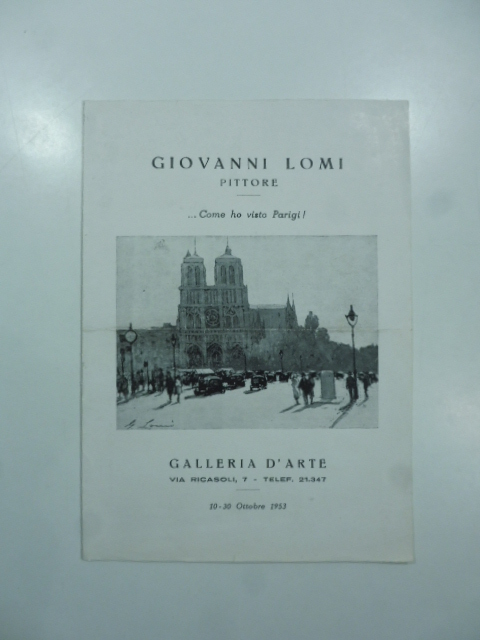 Giovanni Lomi pittore… Come ho visto Parigi! Invito alla mostra Galleria d'Arte via Ricasoli 7, ottobre 1953